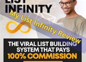 List Infinity Review: The Ultimate Viral List-Building System for Instant Commissions